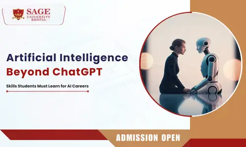 Artificial Intelligence Beyond ChatGPT: Skills Students Must Learn for AI Careers