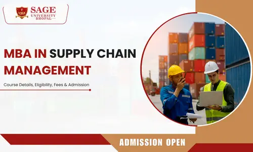 MBA in Supply Chain Management: Course Details, Eligibility, Fees & Admission 2026