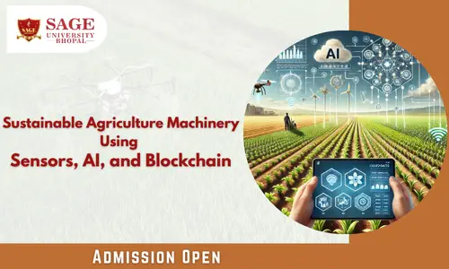 Sustainable Agriculture Machinery Using Sensors, AI, and Blockchain